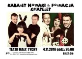 Kabarety Nowaki i Chatelet w Teatrze Małym
