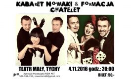 Kabarety Nowaki i Chatelet w Teatrze Małym