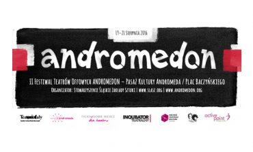 II Tyski Festiwal Teatrów Offowych ANDROMEDON