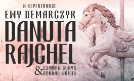 Koncert Danuty Rajchel w repertuarze Ewy Demarczyk w MCK