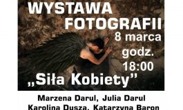 Wystawa fotograficzna "Siła kobiety" w Tęczy
