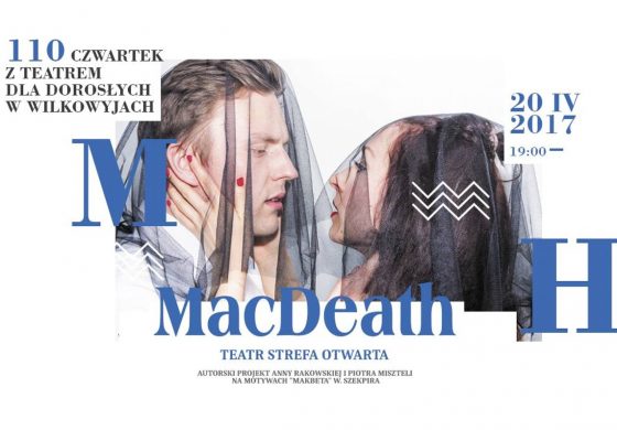Czwartek z Teatrem dla Dorosłych w Wilkowyjach: MacDeath
