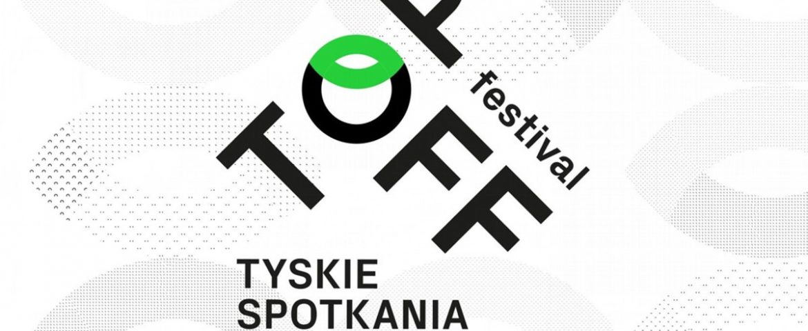 TopOFFFestival – Tyskie Spotkania Teatralne