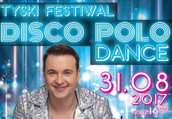 Tyski Festiwal Disco Polo & Dance