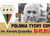 Polonia Tychy Cup im. Karola Grzesika 2017