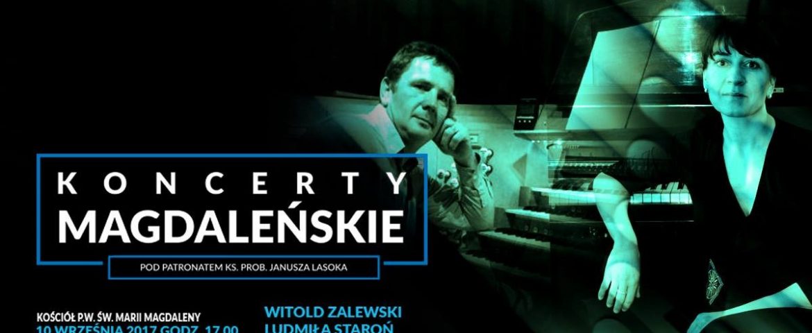 Koncert Magdaleński – Witold Zalewski i Ludmiła Staroń