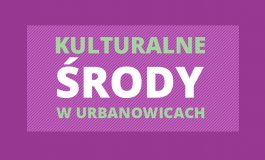 Kulturalne Środy w Urbanowicach: Kreatywna Pracownia