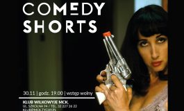 Comedy Shorts w MCK Wilkowyje