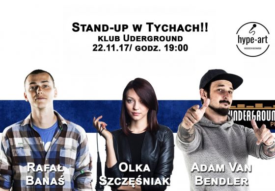 Stand-up HYPE – Olka Szczęśniak, Adam Bendler, Rafał Banaś w Underground Pub