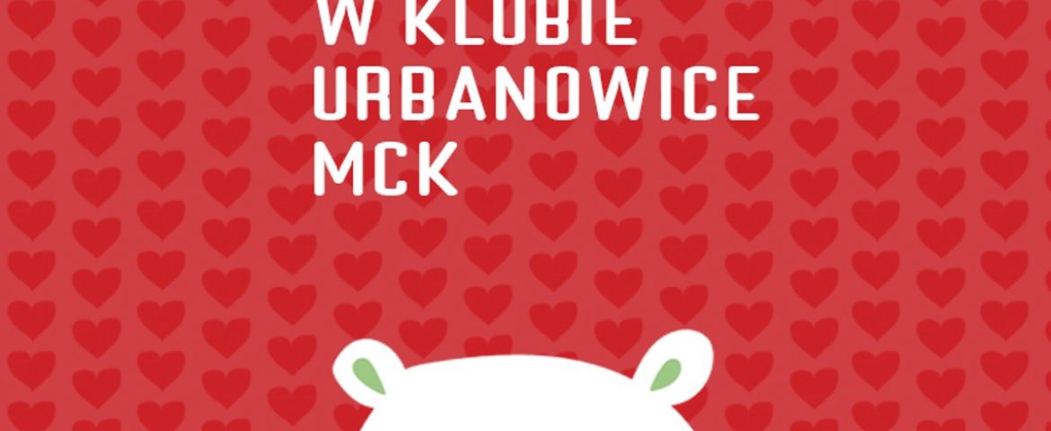Rodzinne Walentynki w Klubie Urbanowice MCK