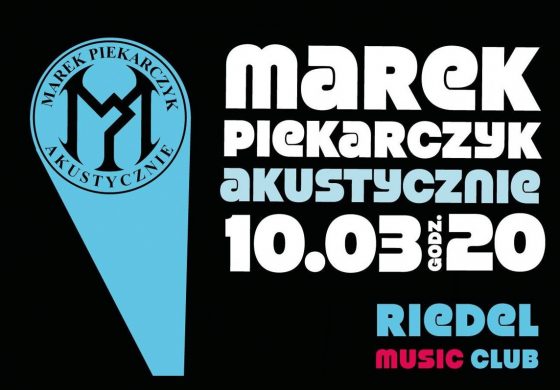 Marek Piekarczyk – Akustycznie w Riedel Music Club