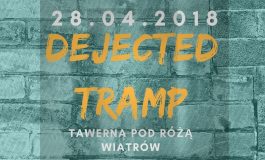 Koncert Dejected Tramp w Tawernie