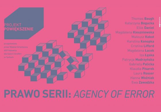 Wystawa „Prawo serii: Agency of error” w StrefArt