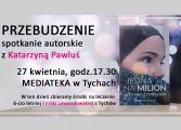 Przebudzenie - spotkanie autorskie z Katarzyną Pawluś w Mediatece