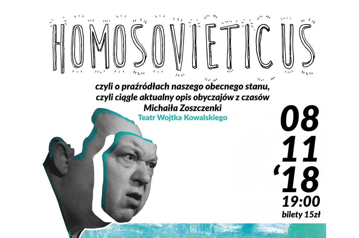 Czwartek z Teatrem dla Dorosłych w Wilkowyjach: Homosovieticus