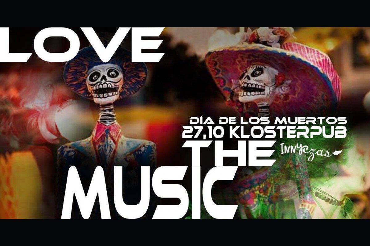 Love the MUSIC Día de los muertos w Kloster Pubie