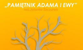 "Pamiętnik Adama i Ewy" w Teatrze Małym