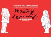 Mikołajki Zapominajki Czwartek z Teatrem dla Dzieci w MCK