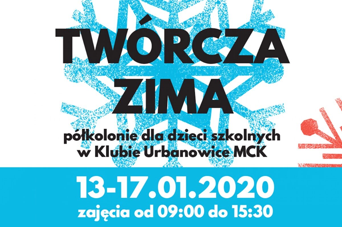 Twórcza Zima – Płatne półkolonie w MCK Urbanowice