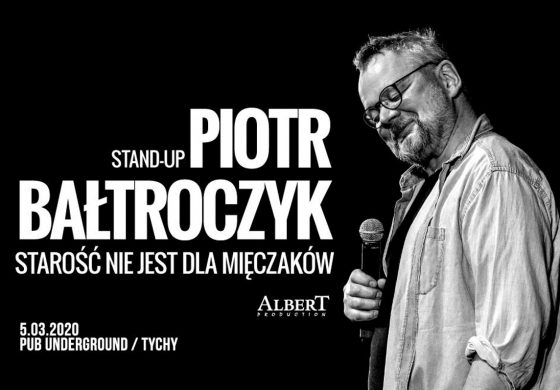 Piotr Bałtroczyk – Starość nie jest dla mięczaków w Underground Pub