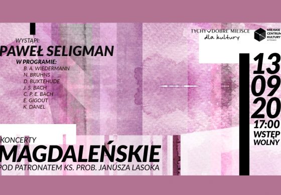 Koncert Magdaleński – Paweł Seligman