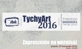 Tychy Art 2016 - wystawa w Galerii Obok