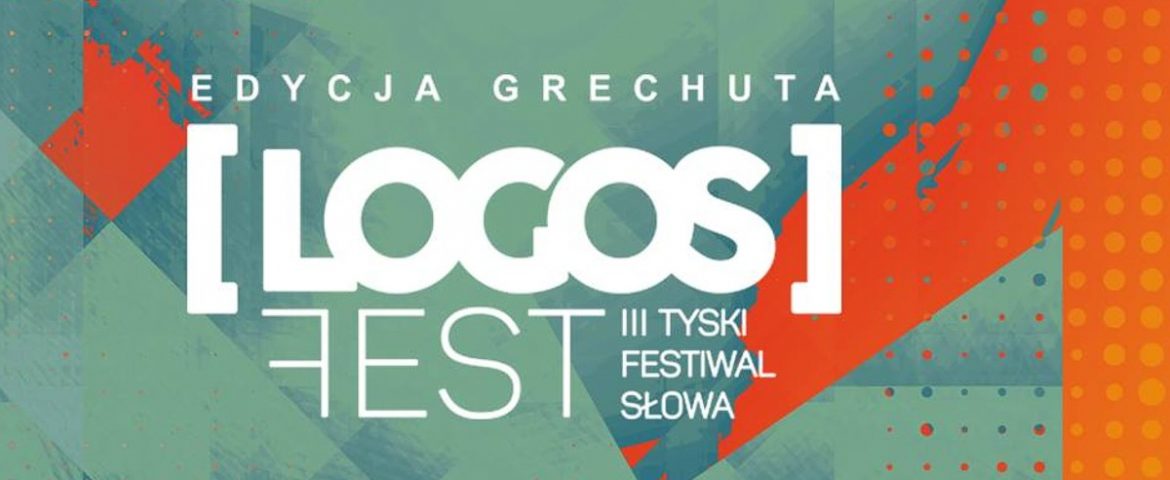 III Tyski Festiwal Słowa LOGOS FEST