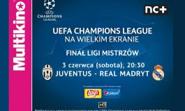 Finał Ligi Mistrzów UEFA na wielkim ekranie w Multikinie! - wygraj zaproszenia