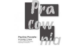 Paulina Poczęta - Podręcznik w Galerii Obok