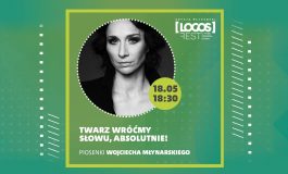 "Twarz wróćmy słowu. Absolutnie!" koncert piosenek Wojciecha Młynarskiego - LOGOS FEST