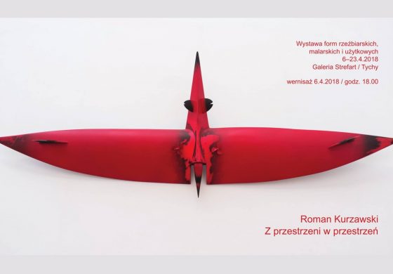 „Z przestrzeni w przestrzeń” – Wernisaż wystawy Romana Kurzawskiego w StrefArt