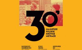Najlepsze Polskie 30' - filmy krótkometrażowe w Wilkowyjach