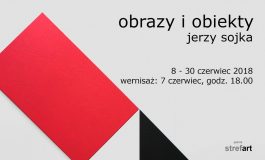 Wystawa "Obrazy i obiekty" Jerzy Sojka w StrefArt