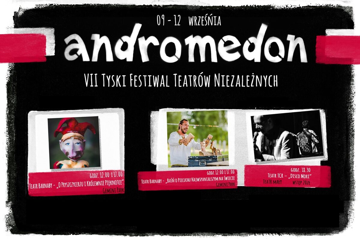 Andromedon – VII Tyski Festiwal Teatrów Niezależnych